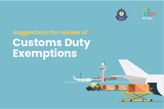 Suggestions for review of Customs Duty Exemptions