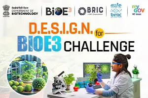 D.E.S.I.G.N. for BioE3 Challenge — September 2026 Cycle — Department of Biotechnology / MyGov