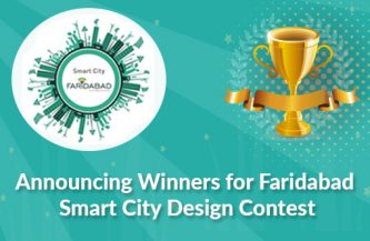Announcing Winners for Faridabad Smart City Design Contest