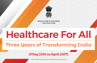 Healthcare For All – Three Years of Transforming India
