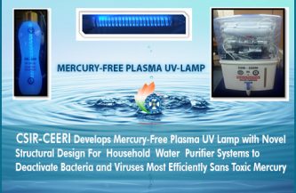 CSIR-CEERI Mercury-Free Plasma UV- Lamp, makes water purifiers free from deadly Mercury