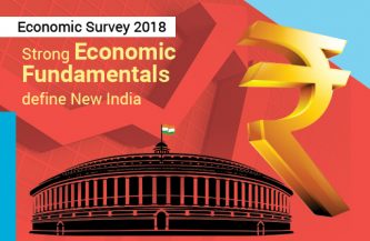 Economic Survey 2018: Strong Economic Fundamentals define New India