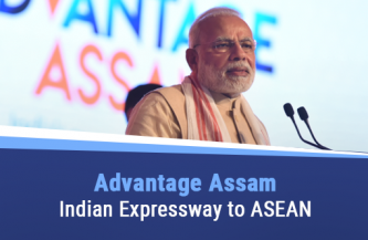 Advantage Assam – Indian Expressway to ASEAN