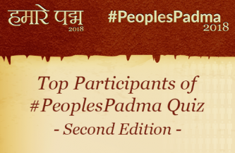 Announcing the top participants of #PeoplesPadma Quiz – Second Edition