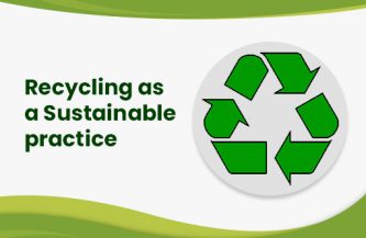 Recycling as a Sustainable practice