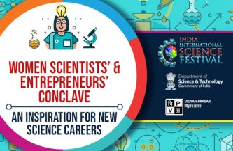 Women Scientists’ & Entrepreneurs’ Conclave: An inspiration for new science careers