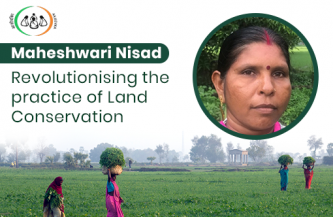 Conserving Land through Adoption of Agro-Ecological Practices – Maheshwari Nisad