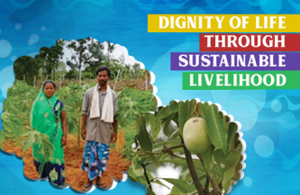 Dignity of Life through Sustainable Livelihood