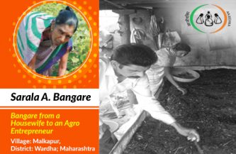 The transition from a House-Wife to an Agro-Entrepreneur – Sarala A. Bangare