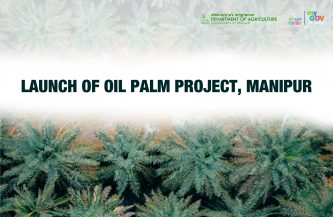 The launch of Oil Palm Project, Manipur