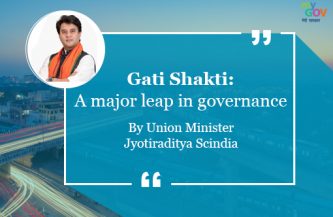 Gati Shakti: A major leap in governance- By Jyotiraditya Scindia