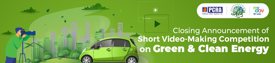 Closing Announcement of Short Video Making competition on Green & Clean Energy