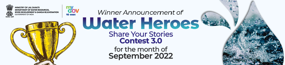 Winner Announcement of Water Heroes – Share Your Stories Contest 3.0 for the month of September 2022