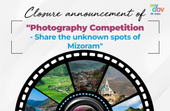 Closure announcement of Photography Competition-Share the unknown spots of Mizoram