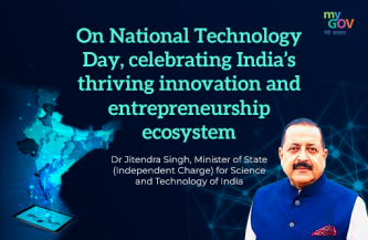 On National Technology Day, celebrating India’s thriving innovation and entrepreneurship ecosystem