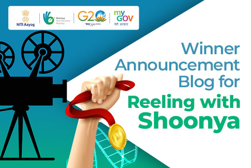 Winner Announcement for the Reeling With Shoonya Challenge Reels Competition for Shoonya - Zero Pollution Mobility campaign