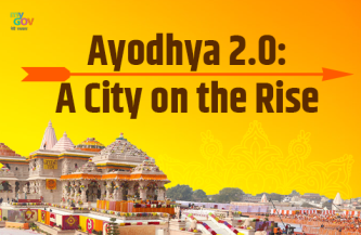 Ayodhya 2.0- A City on the Rise