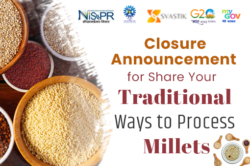 Closure Announcement for Share Your Traditional Ways to Process Millets