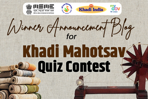 Winner Announcement Blog for Khadi Mahotsav Quiz Contest