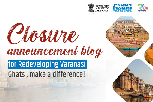 Closure Announcement For Redeveloping Varanasi Ghats, make a difference