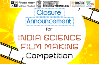 Closure Announcement For India Science Film Making Competition