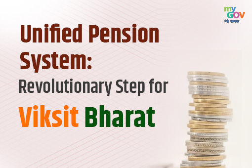 Unified Pension System: Revolutionary Step for Viksit Bharat