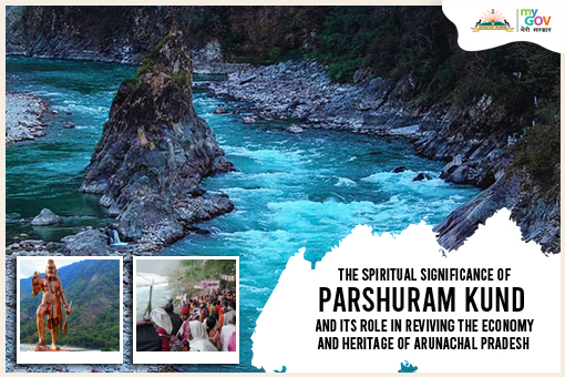 The Spiritual Significance of Parshuram Kund and Its Role in Reviving the Economy and Heritage of Arunachal Pradesh