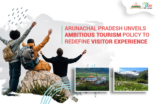 Arunachal Pradesh Unveils Ambitious Tourism Policy to Redefine Visitor Experience
