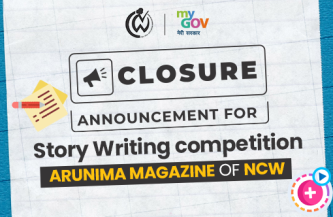 Closure Announcement for Story Writing competition – Arunima Magazine of NCW