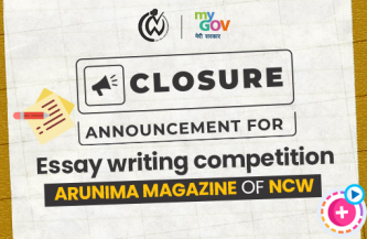 Closure Announcement for Essay writing competition – Arunima Magazine of NCW