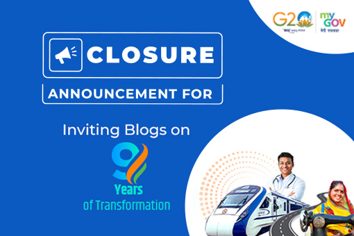 Closure Announcement for Inviting Blogs on the 9 Years of Transformation