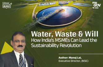 Water, Waste & Will  How India’s MSMEs Can Lead the Sustainability Revolution