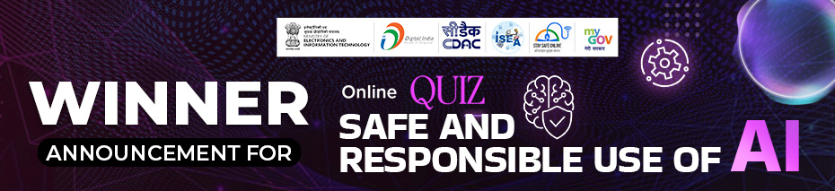 Winner Announcement for Online Quiz on Safe and Responsible use of AI