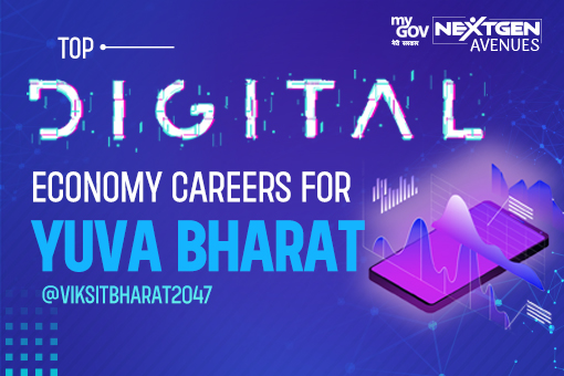 MyGov NextGen Avenues Top Digital Economy Careers for Yuva Bharat