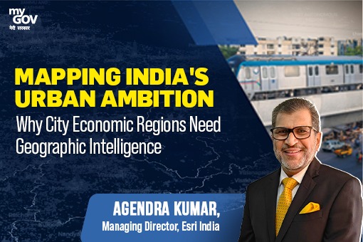 Mapping India’s Urban Ambition: Why City Economic Regions Need Geographic Intelligence