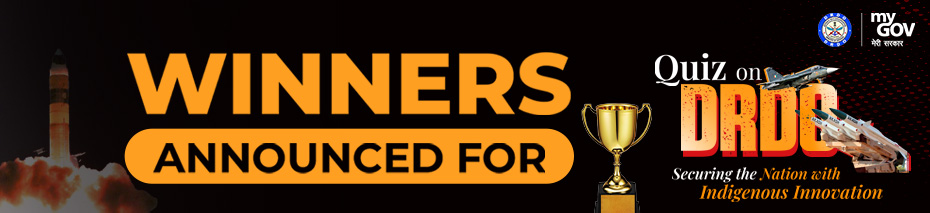 Winners Announced for Quiz on DRDO – Securing the Nation with Indigenous Innovation