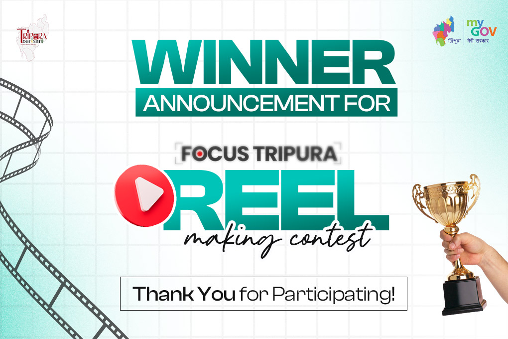 Winner Announcement for Focus Tripura – Reel Making Contest