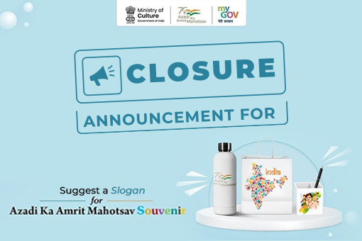 Closure Announcement for Suggest a Slogan for Azadi Ka Amrit Mahotsav Souvenir