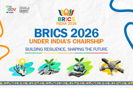 BRICS 2026 under India’s Chairship – Building Resilience, Shaping the Future