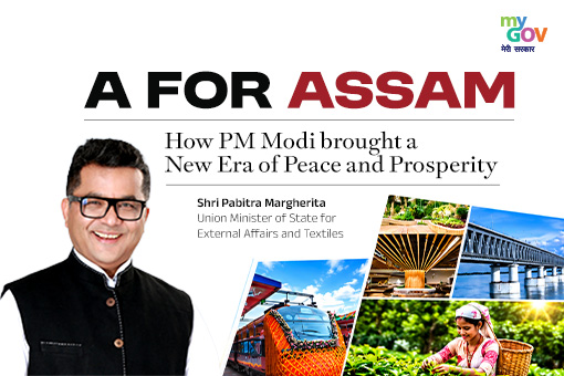 A for Assam: How PM Modi brought a New Era of Peace and Prosperity