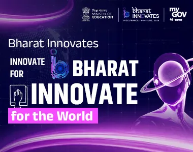 Bharat Innovates : Innovate for Bharat, Innovate for the World