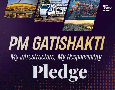 PM GatiShakti: My infrastructure, My Responsibility pledge 