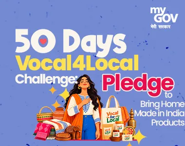 50 Days Vocal4Local Challenge Pledge to Bring Home Made in India Products