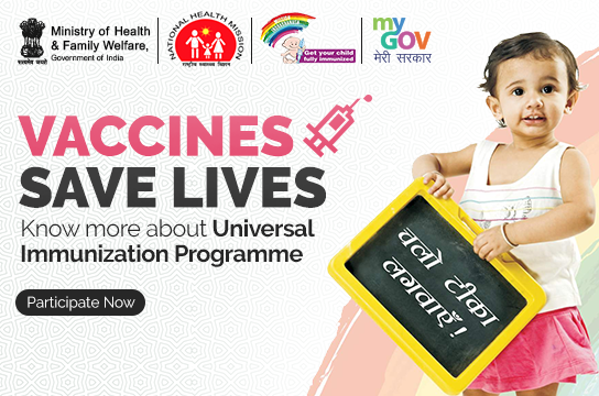 Vaccines Save lives: Know more about Universal Immunization Programme