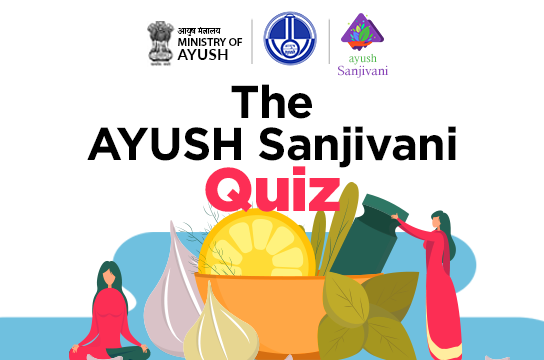 The Ayush Sanjivani Quiz