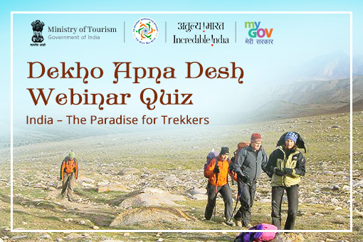 Quiz on Dekho Apna Desh Webinar : India – The Paradise for Trekkers