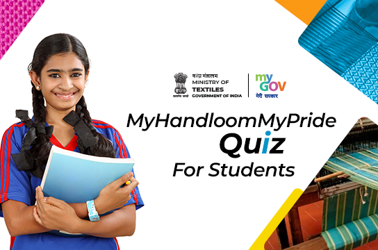 MyHandloomMyPride quiz for Students upto class 12th