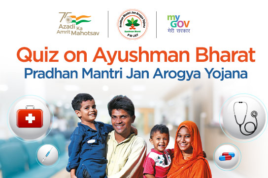 Quiz on Ayushman Bharat Pradhan Mantri Jan Arogya Yojana