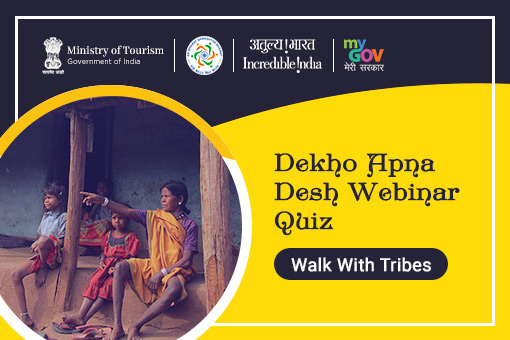 Dekho Apna Desh Webinar Episode 98: “Walk With Tribe”