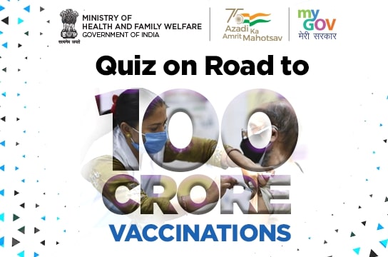 Quiz on Road to 100 Crore Vaccinations